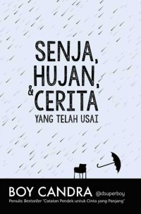 Image of SENJA,HUJAN, & CERITA YANG TELAH USAI