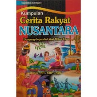 Image of KUMPULAN CERITA RAKYAT NUSANTARA DONGENG-LEGENDA-FABEL-MITOS-EPOS