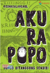 Image of AKU RAPOPO : JOMLO DITANGGUNG SENDIRI