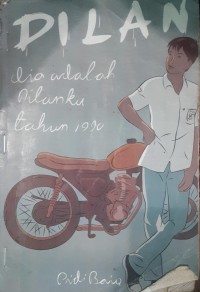 Image of DILAN (DIA ADALAH DILANKU TAHUN 1990)