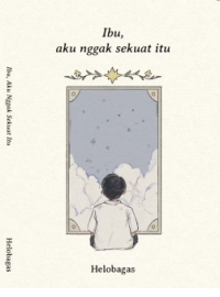 Image of IBU, AKU NGGAK SEKUAT ITU